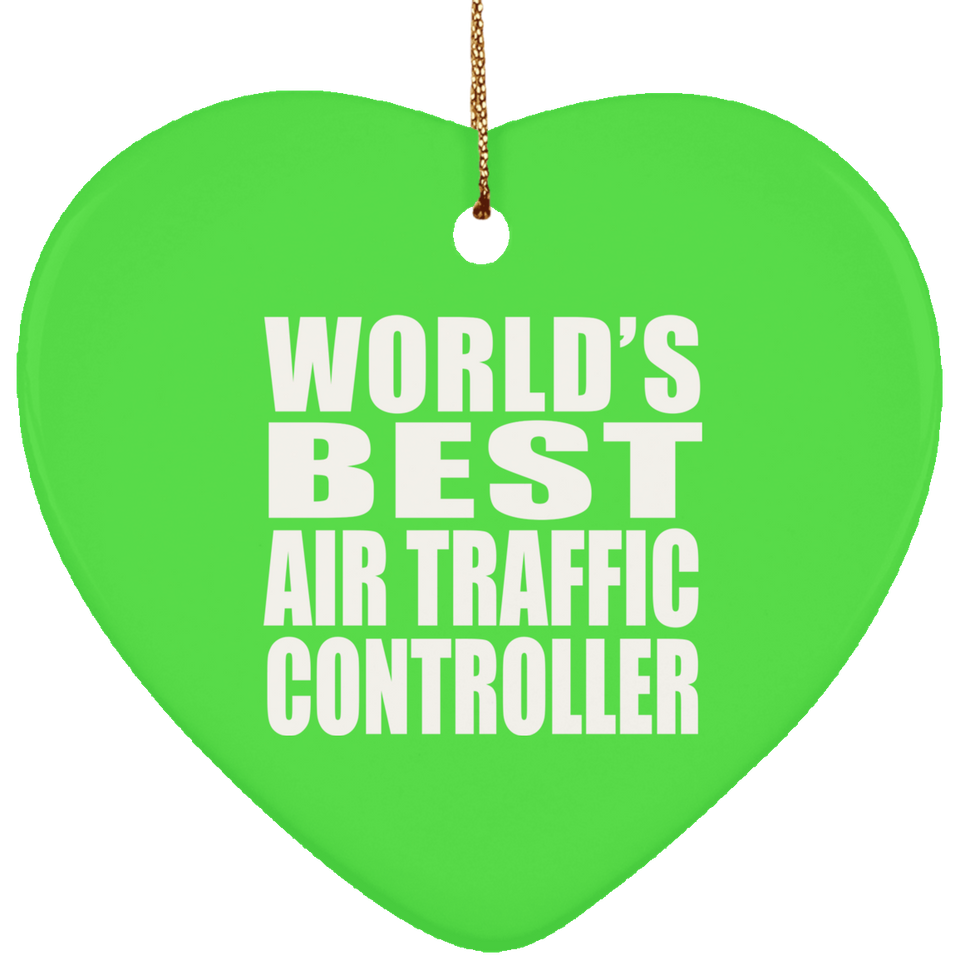 World's Best Air Traffic Controller - Heart Ornament