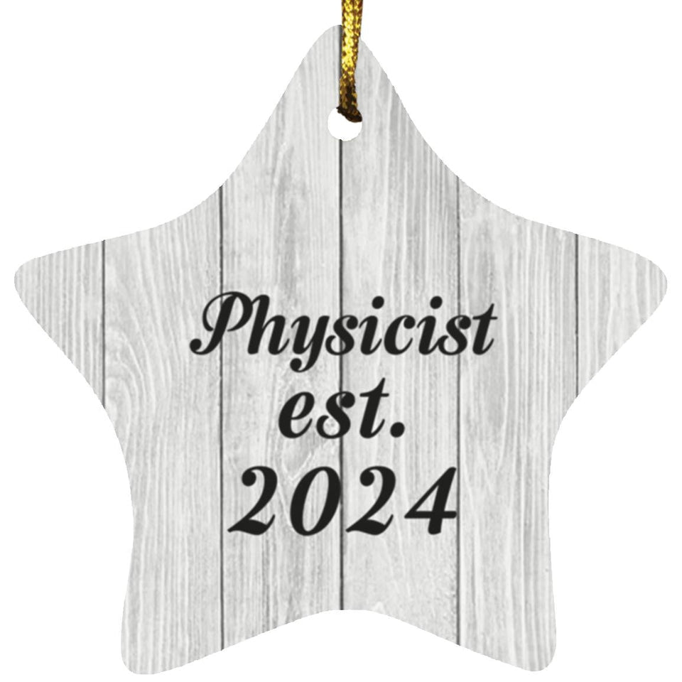 Physicist Established Est. 2024 - Star Ornament F