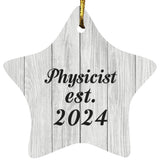 Physicist Established Est. 2024 - Star Ornament F