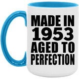 71st Birthday Made In 1953 Aged to Perfection - 15oz Accent Mug Blue