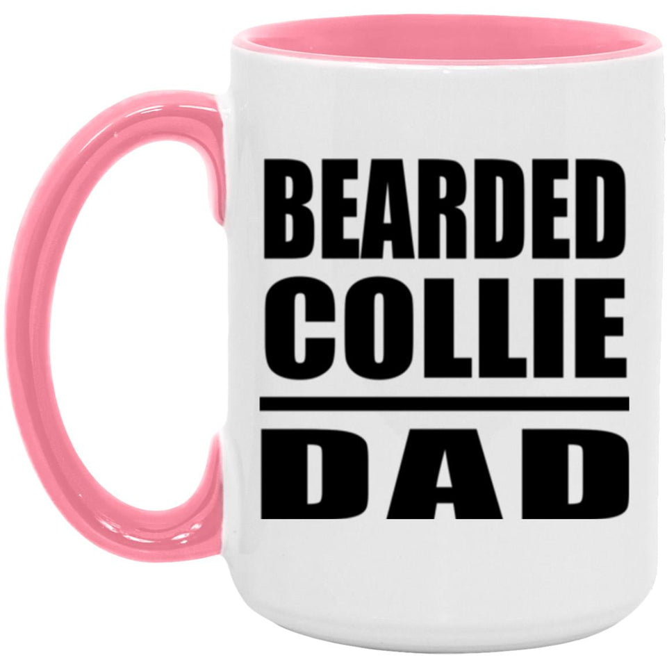 Bearded Collie Dad - 15oz Accent Mug Pink