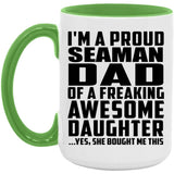 Proud Seaman Dad Of Awesome Daughter - 15oz Accent Mug Green