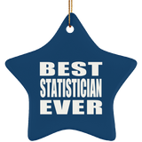 Best Statistician Ever - Star Ornament