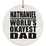 Nathaniel World's Okayest Dad - Circle Ornament