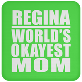 Regina World's Okayest Mom - Drink Coaster