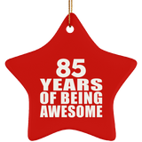 85th Birthday 85 Years Of Being Awesome - Star Ornament