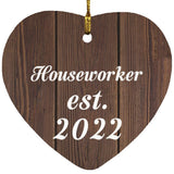 Houseworker Established Est. 2022 - Heart Ornament D