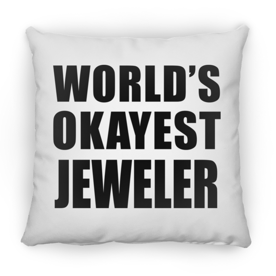 World's Okayest Jeweler - Throw Pillow