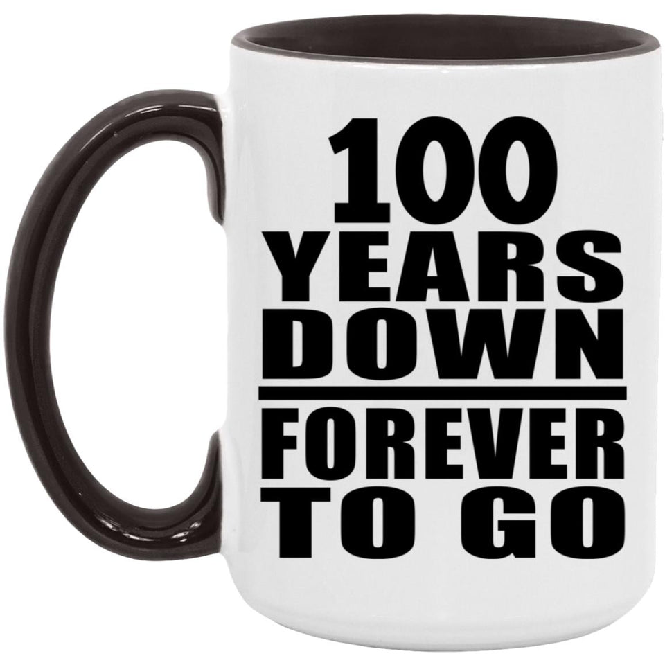100th Anniversary 100 Years Down Forever to Go - 15oz Accent Mug Black