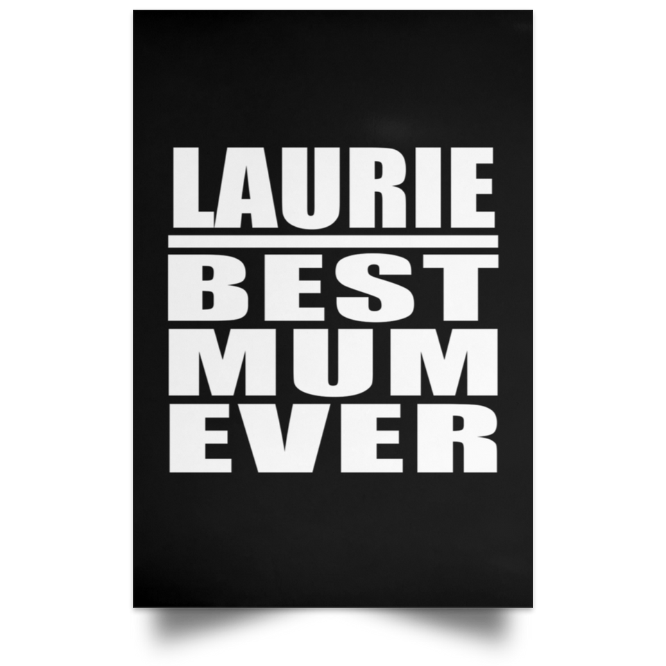 Laurie Best Mum Ever - Poster Portrait