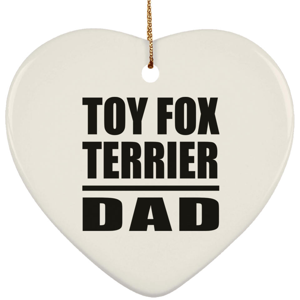 Toy Fox Terrier Dad - Heart Ornament