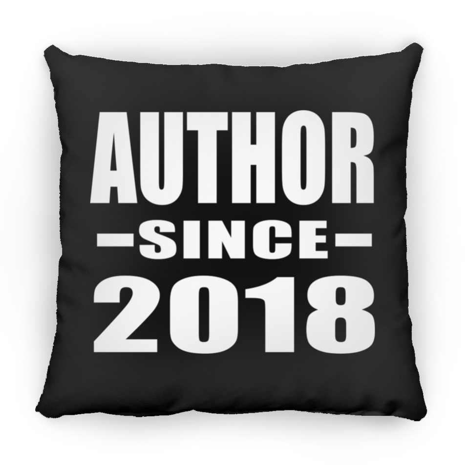 Author Since 2018 - Throw Pillow Black
