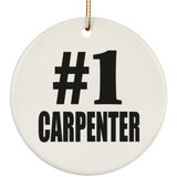 Number One #1 Carpenter - Circle Ornament