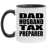 Dad Husband Tax Preparer - 11oz Accent Mug Black