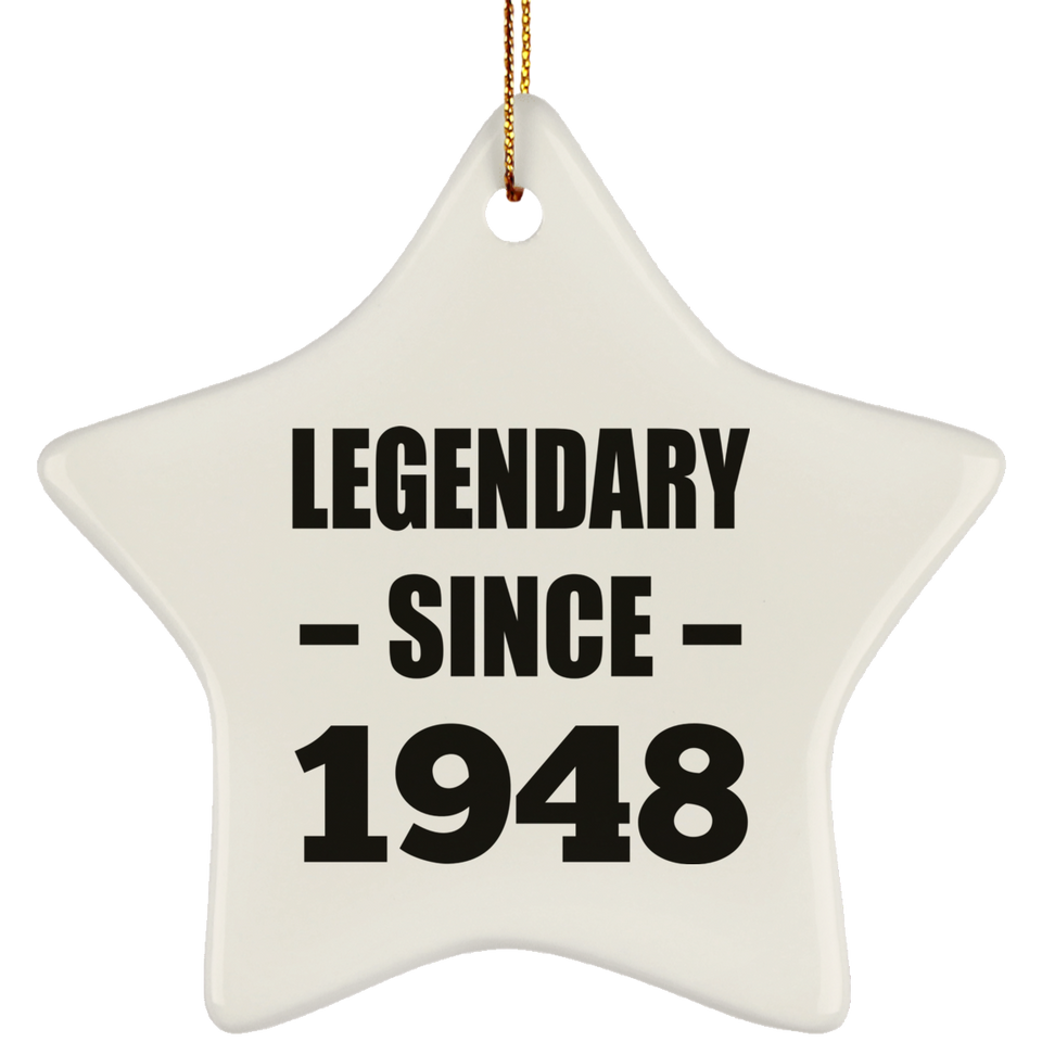 76th Birthday Legendary Since 1948 - Star Ornament
