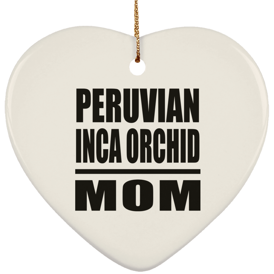 Peruvian Inca Orchid Mom - Heart Ornament