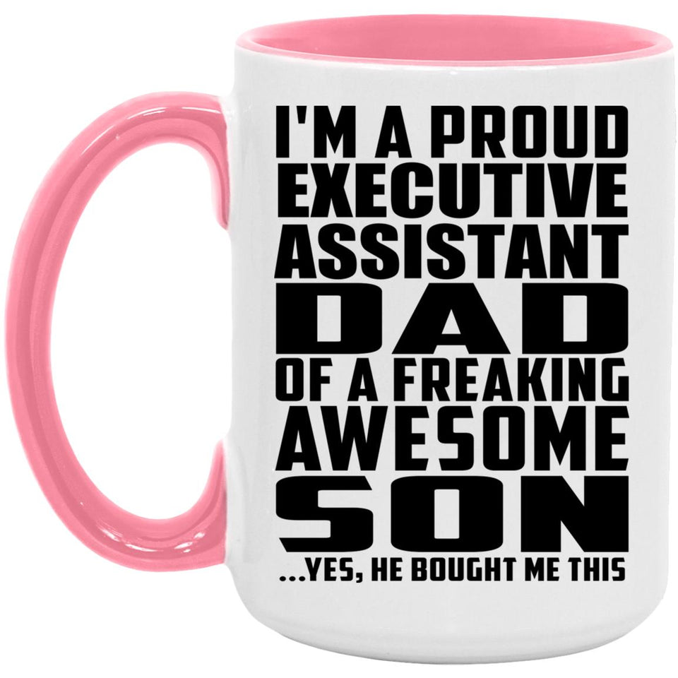Proud Executive Assistant Dad Of Awesome Son - 15oz Accent Mug Pink