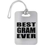 Best Gram Ever - Luggage Bag Tag