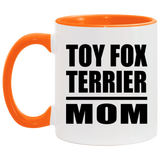 Toy Fox Terrier Mom - 11oz Accent Mug Orange