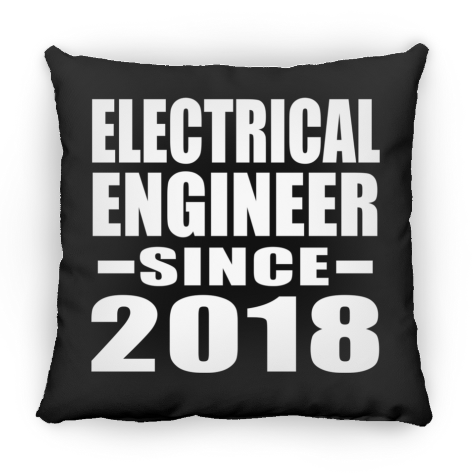 Electrical Engineer Since 2018 - Throw Pillow Black