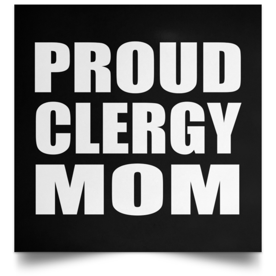 Proud Clergy Mom - Poster Square