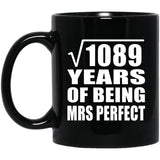 33rd Anniversary Square Root of 1089 Years of Mrs Perfect - 11oz Coffee Mug Black