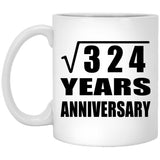18th Anniversary Square Root of 324 Years Anniversary - 11oz Coffee Mug