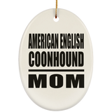 American English Coonhound Mom - Oval Ornament