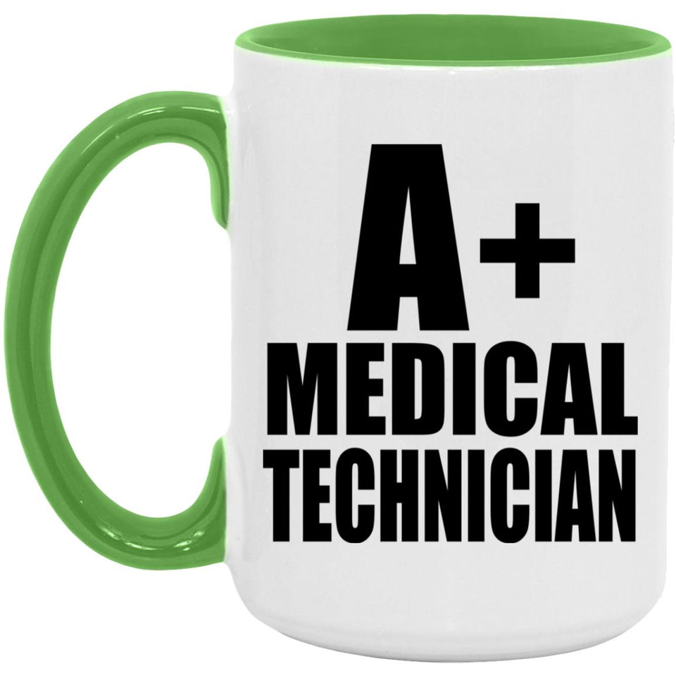 A+ Medical Technician - 15oz Accent Mug Green