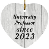 University Professor Since 2023 - Heart Ornament F