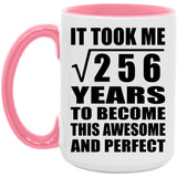 16th Birthday Took Square Root of 256 Years To Awesome - 15oz Accent Mug Pink