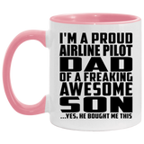 Proud Airline Pilot Dad Of Awesome Son - 11oz Accent Mug Pink