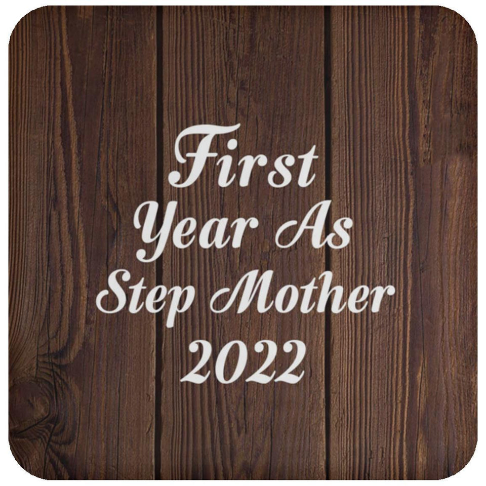 First Year As Step Mother 2022 - Drink Coaster D