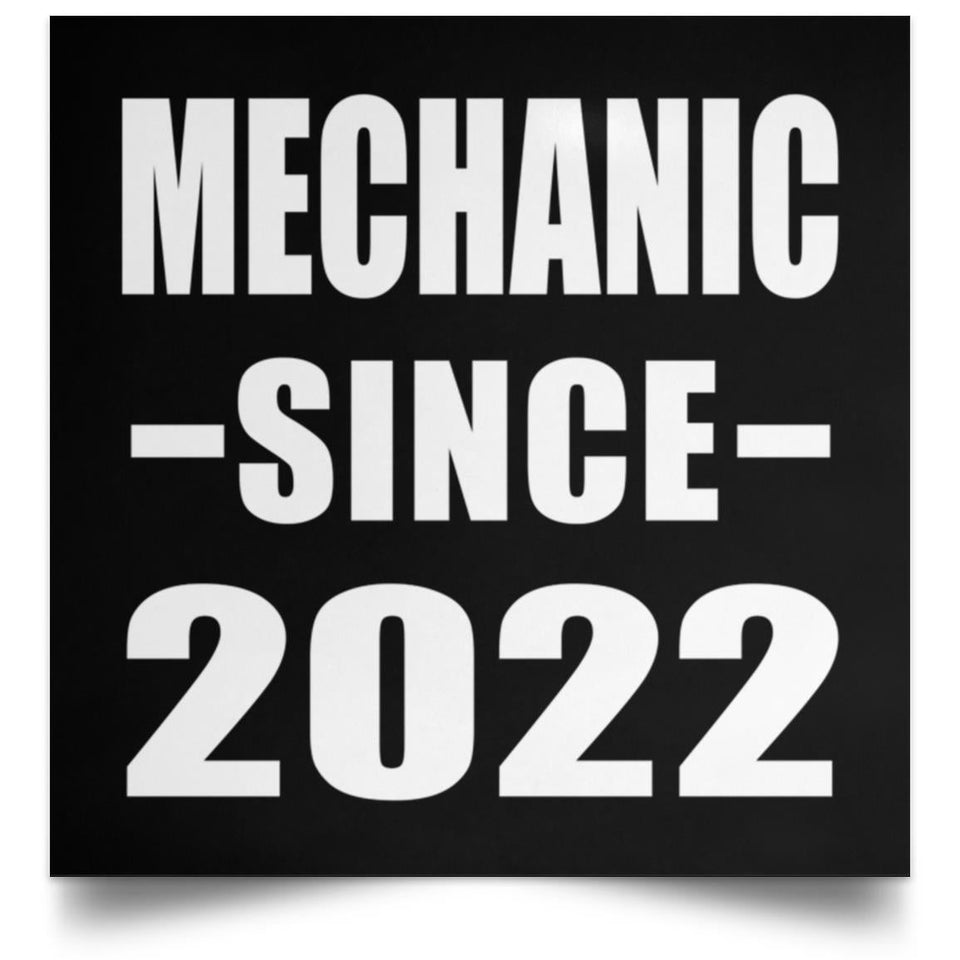 Mechanic Since 2022 - Poster Square