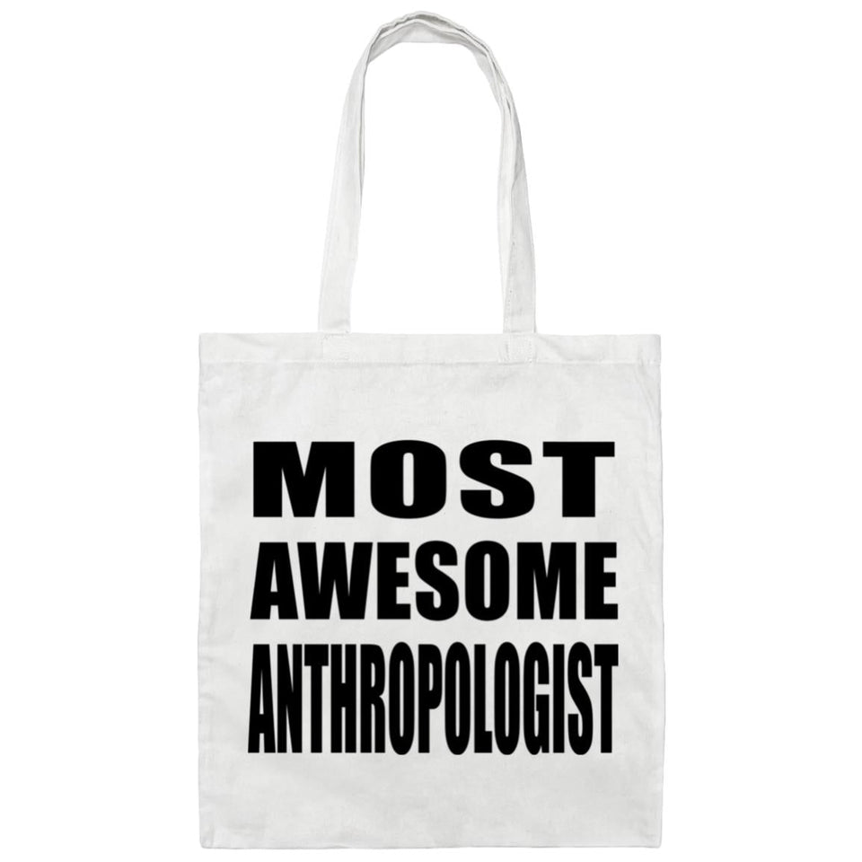 Most Awesome Anthropologist - Tote Bag White