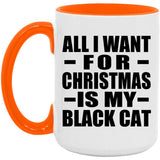 All I Want For Christmas Is My Black Cat - 15oz Accent Mug Orange