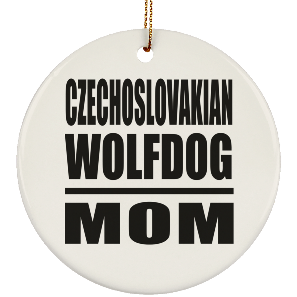 Czechoslovakian Wolfdog Mom - Circle Ornament