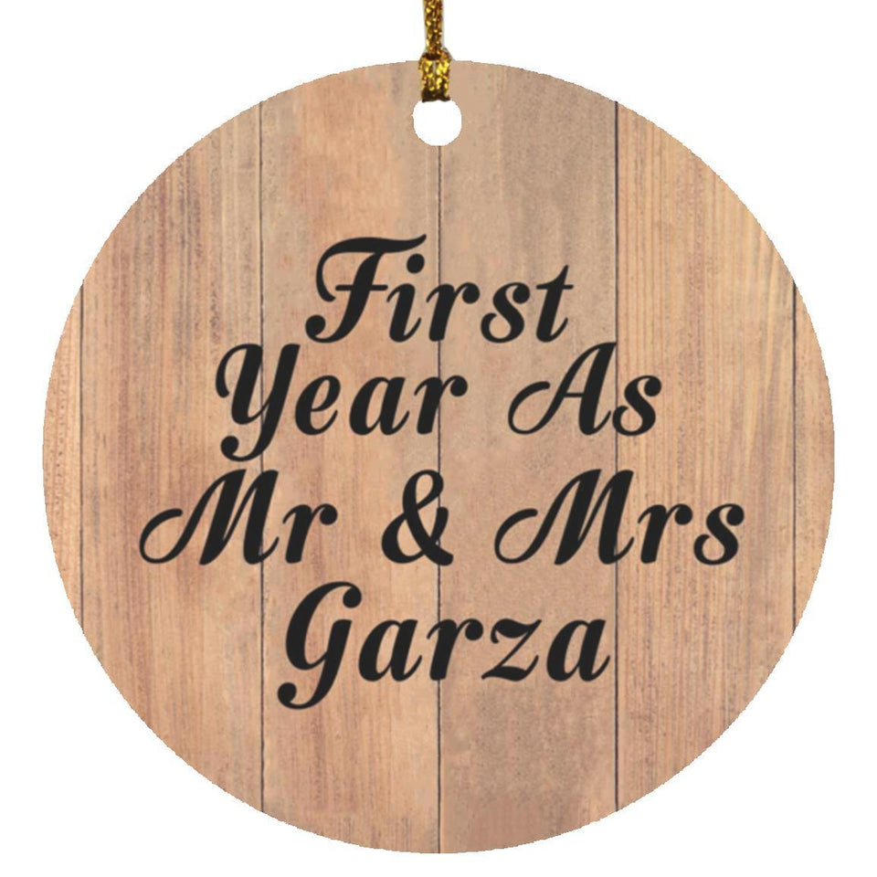 First Year As Mr & Mrs Garza - Circle Ornament C