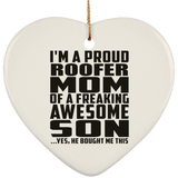 Proud Roofer Mom Of Awesome Son - Heart Ornament
