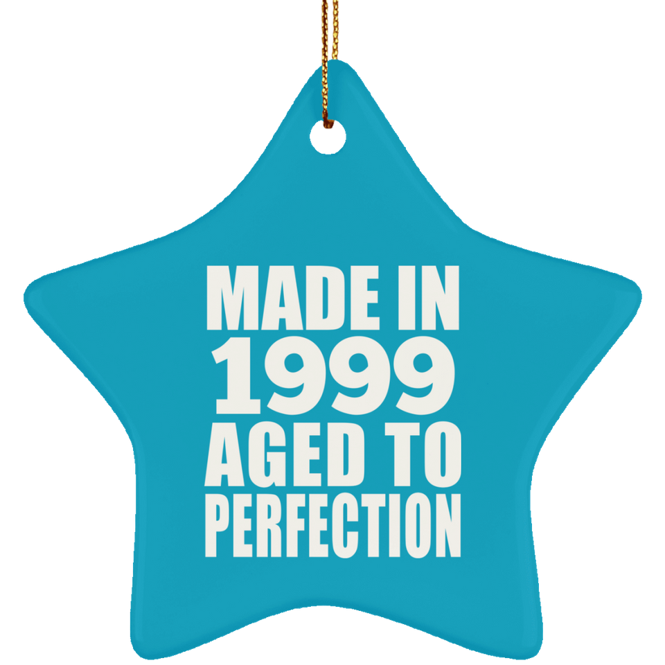 25th Birthday Made In 1999 Aged to Perfection - Star Ornament