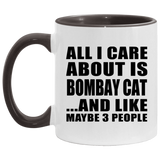 All I Care About Is Bombay Cat - 11oz Accent Mug Black