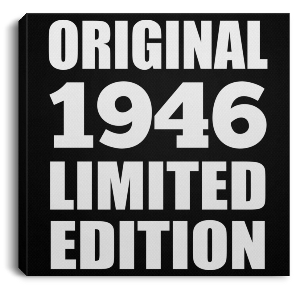 78th Birthday Original 1946 Limited Edition - Canvas Square