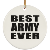 Best Army Ever - Circle Ornament