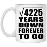 65th Anniversary Square Root of 4225 Years Down Forever To Go - 11oz Coffee Mug