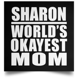 Sharon World's Okayest Mom - Poster Square