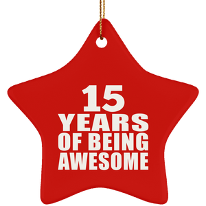 15th Birthday 15 Years Of Being Awesome - Star Ornament