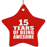 15th Birthday 15 Years Of Being Awesome - Star Ornament