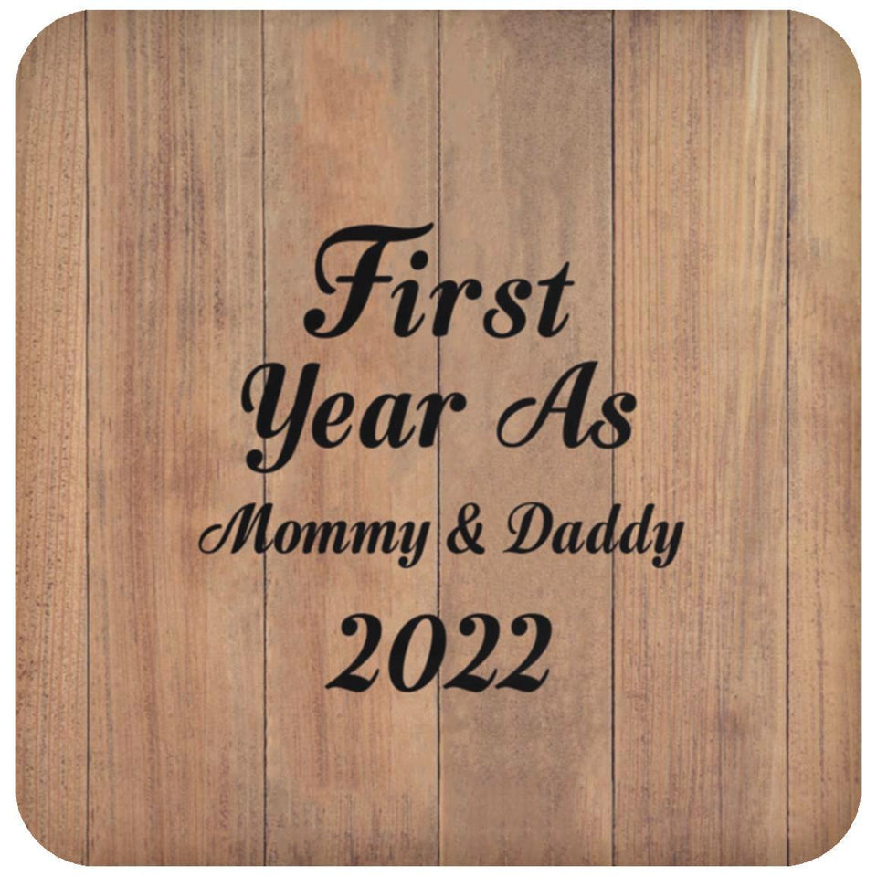 First Year As Mommy & Daddy 2022 - Drink Coaster C