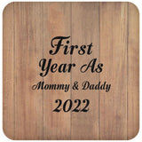 First Year As Mommy & Daddy 2022 - Drink Coaster C