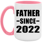 Father Since 2022 - 15oz Accent Mug Pink